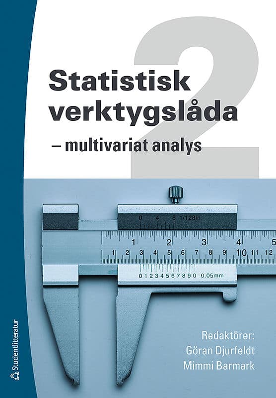 Djurfeldt, Göran ; Barmark, Mimmi [red.] : Statistisk verktygslåda 2
