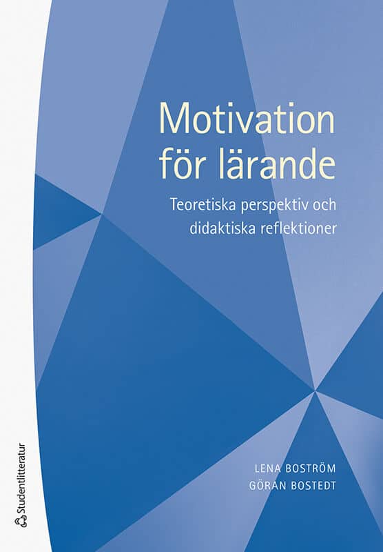 Bostedt, Göran ; Boström, Lena : Motivation för lärande