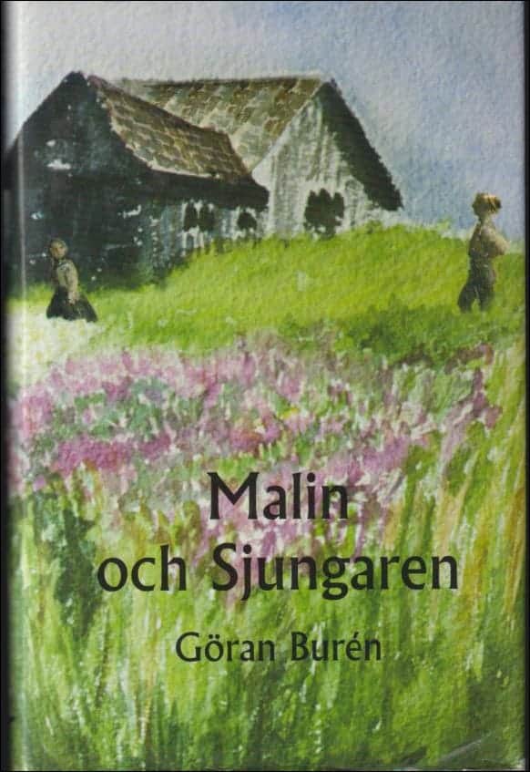 Göran Burén : Malin och Sjungaren