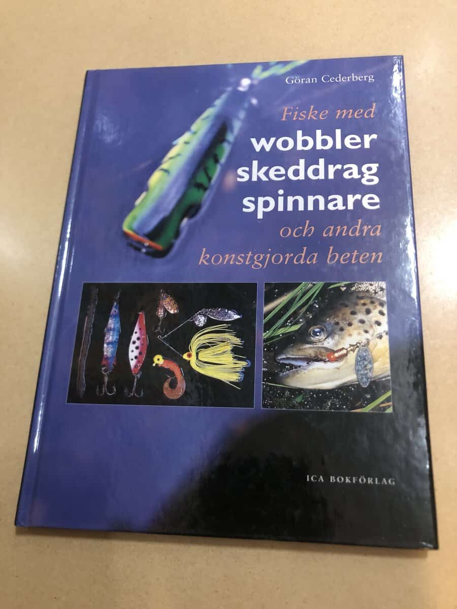 Göran Cederberg : Fiske med wobbler, skeddrag, spinnare och andra konstgjorda beten