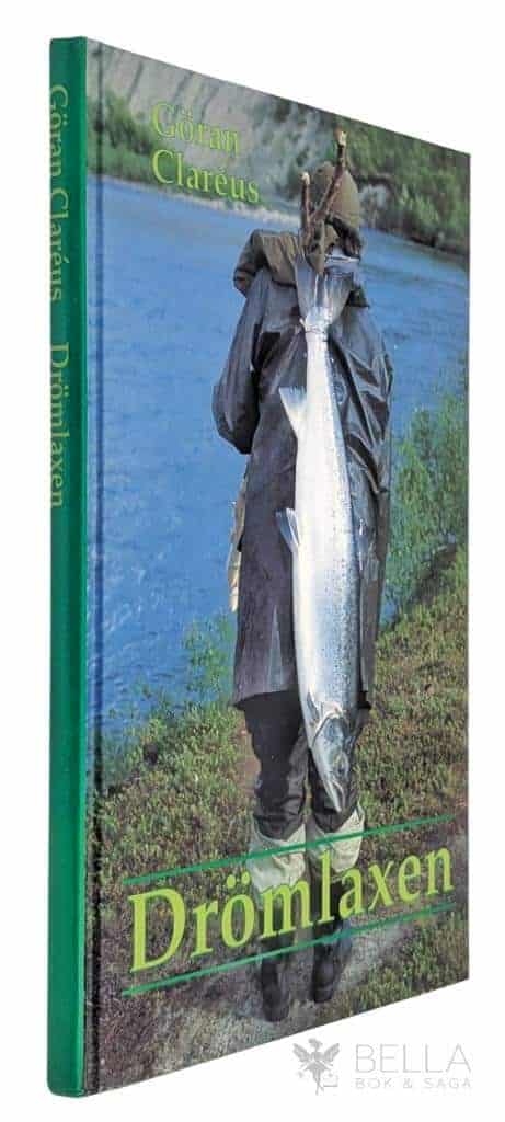 Göran Claréus : Drömlaxen