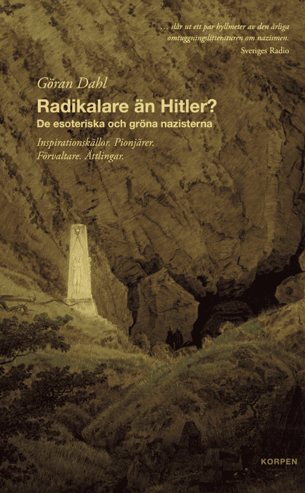 Göran Dahl : Radikalare än Hitler?