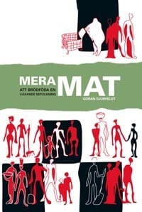 Göran Djurfeldt : Mera mat