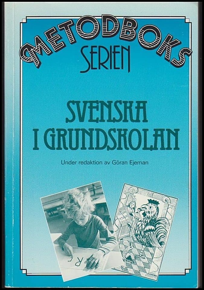 Göran Ejeman : Svenska i grundskolan