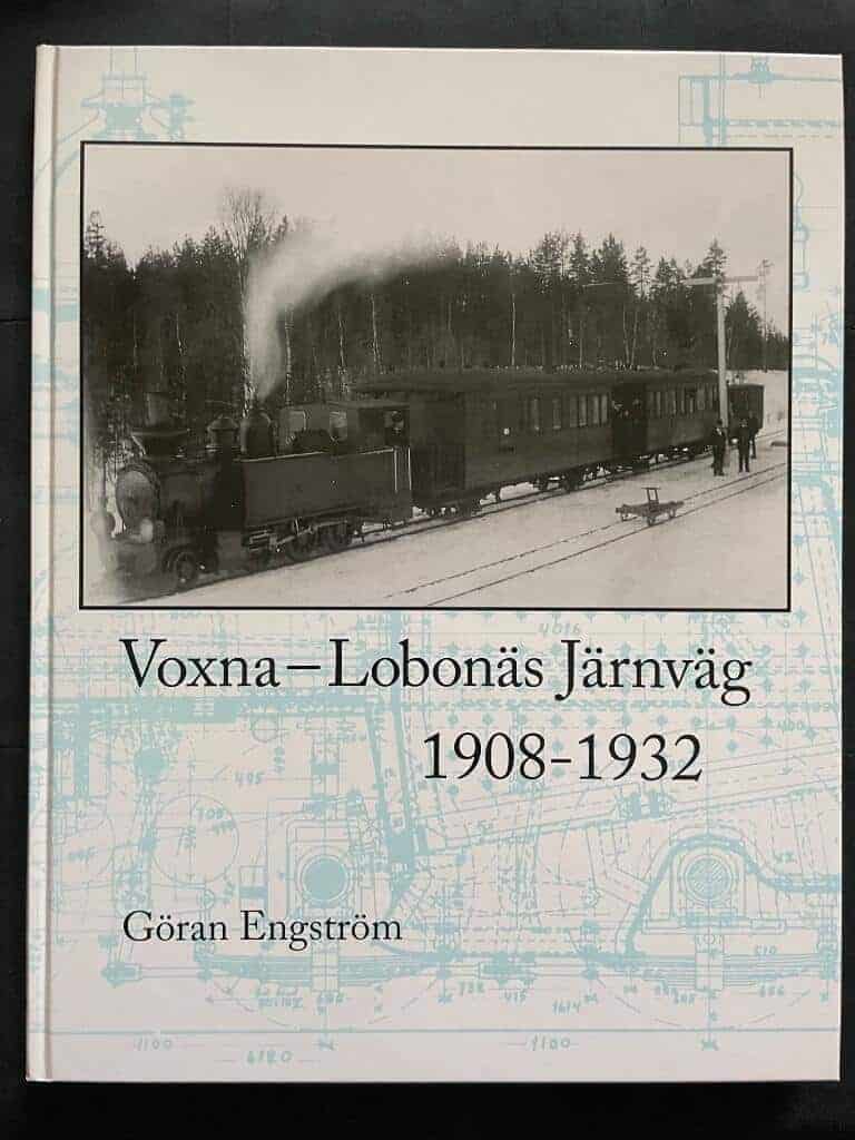 Göran Engström : Voxna-Lobonäs järnväg 1908-1932