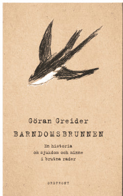 Göran Greider : Barndomsbrunnen