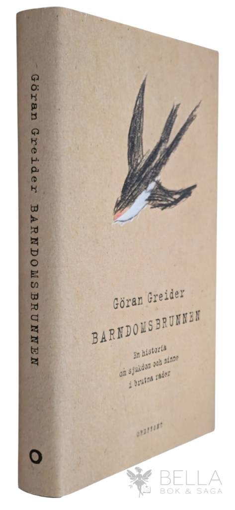 Göran Greider : Barndomsbrunnen