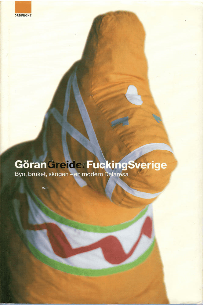 Göran Greider : Fucking Sverige