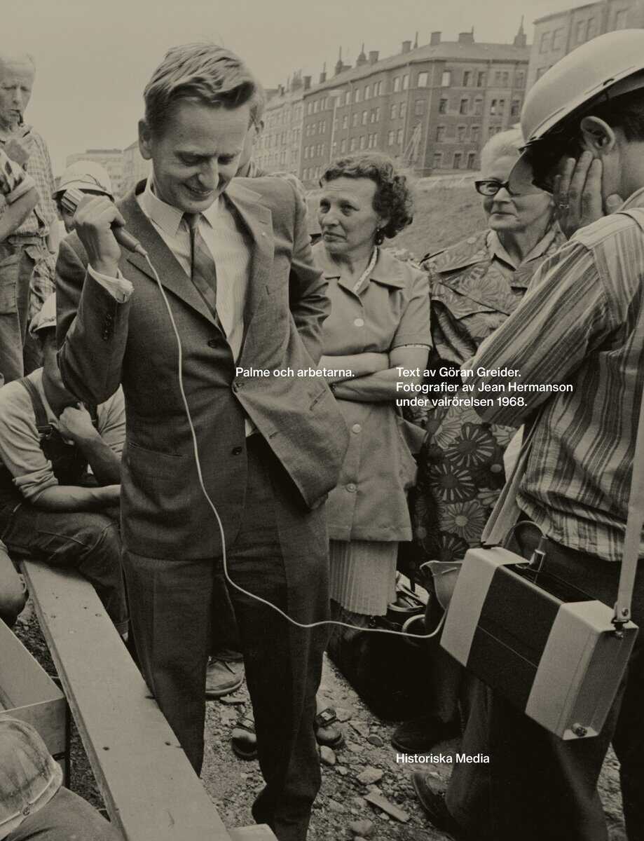 Göran Greider : Palme och arbetarna