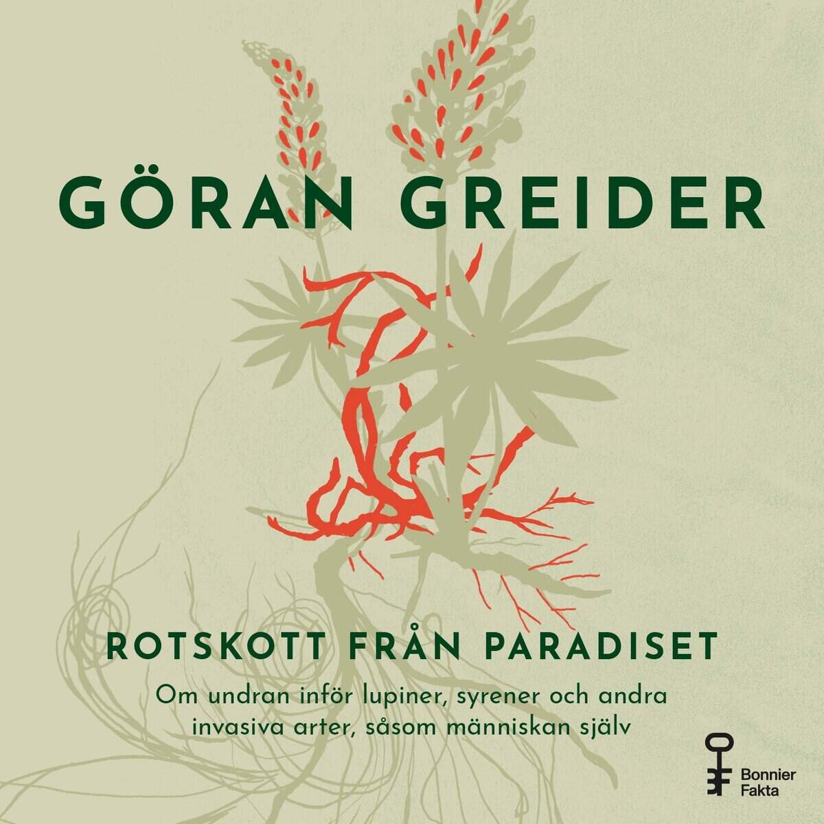 Göran Greider : Rotskott från paradiset