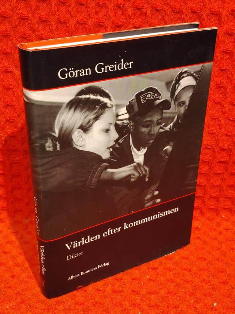 Göran Greider : Världen efter kommunismen