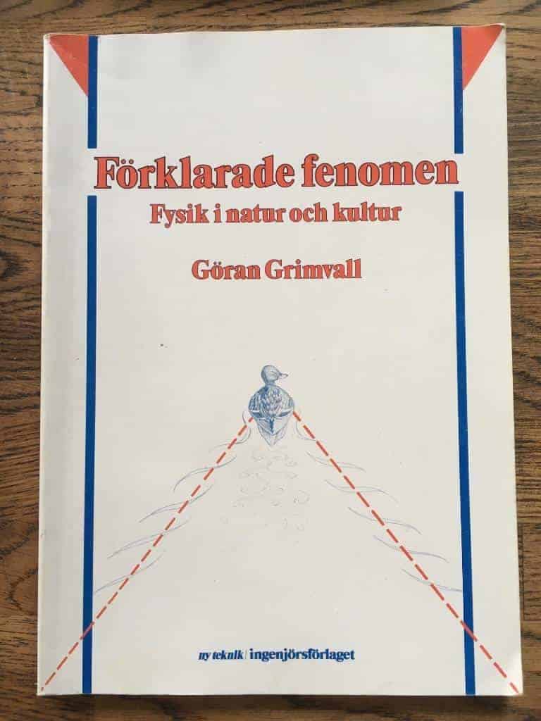 Göran Grimvall : Förklarade fenomen
