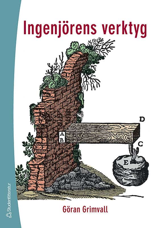 Göran Grimvall : Ingenjörens verktyg