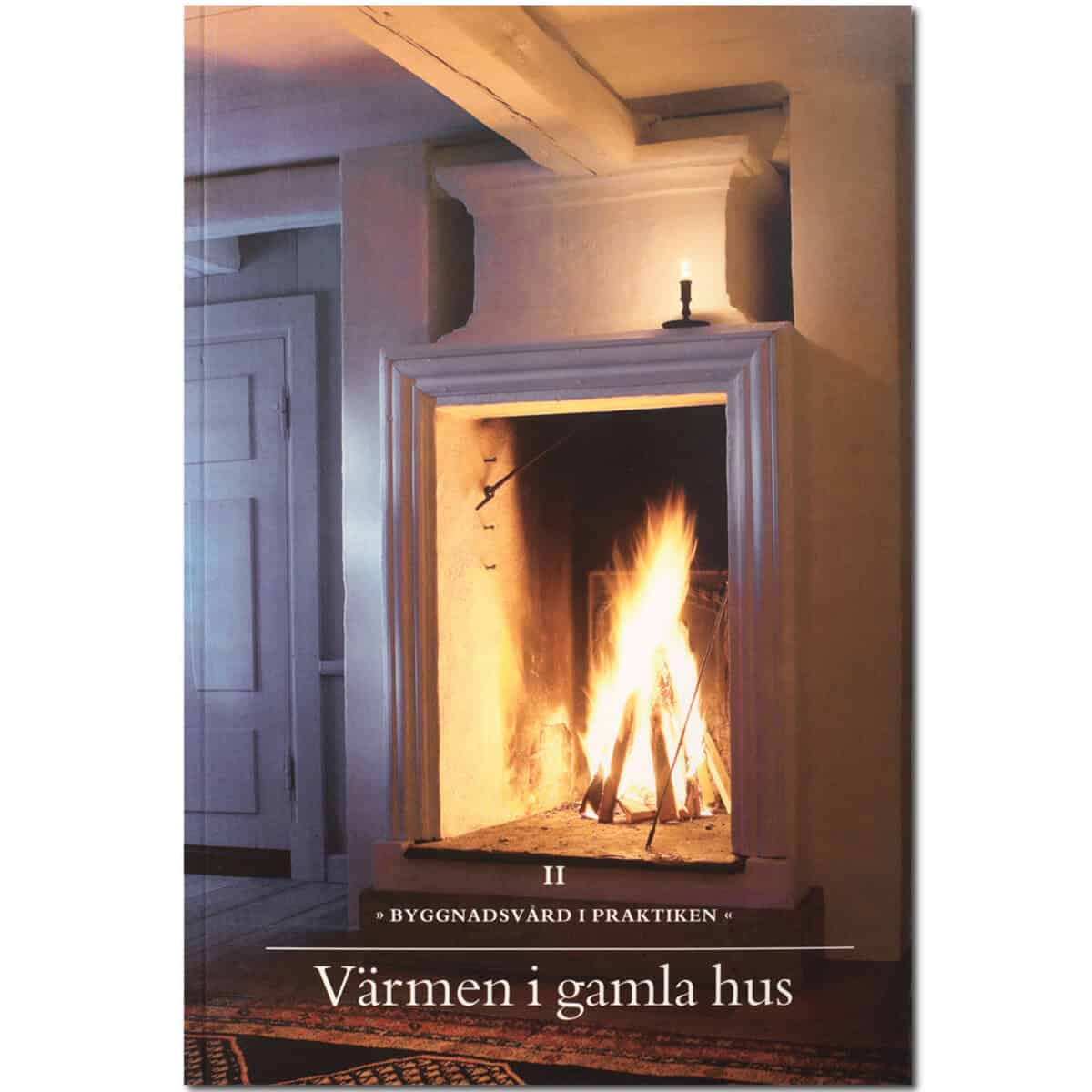 Göran Gudmundsson : Värmen i gamla hus