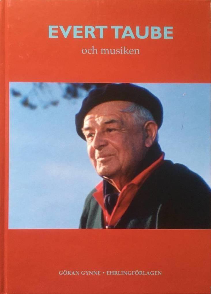 Göran Gynne : Evert Taube och musiken