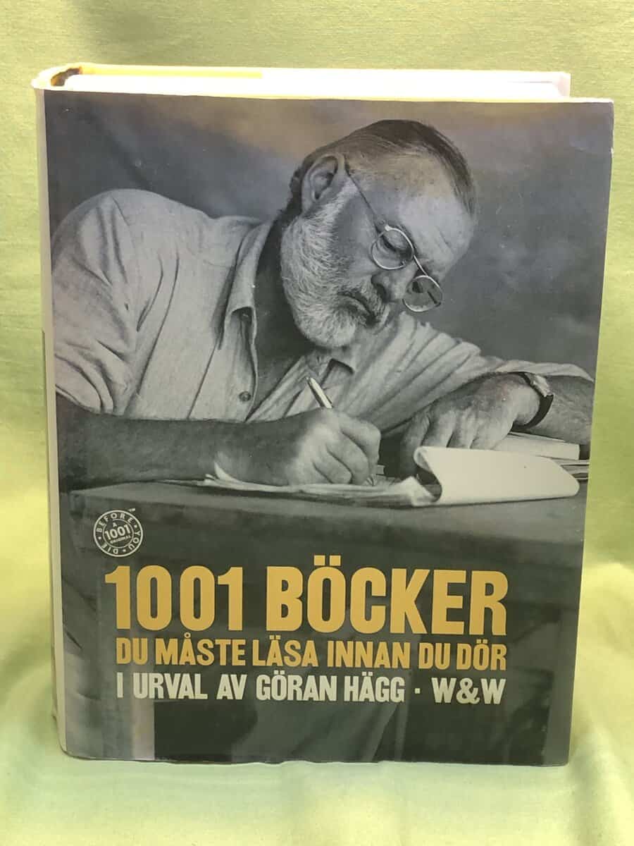 Göran Hägg : 1001 böcker du måste läsa innan du dör