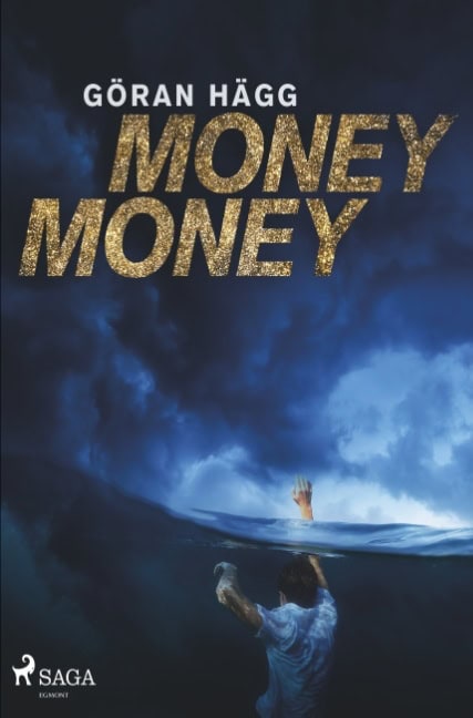 Göran Hägg : Money money