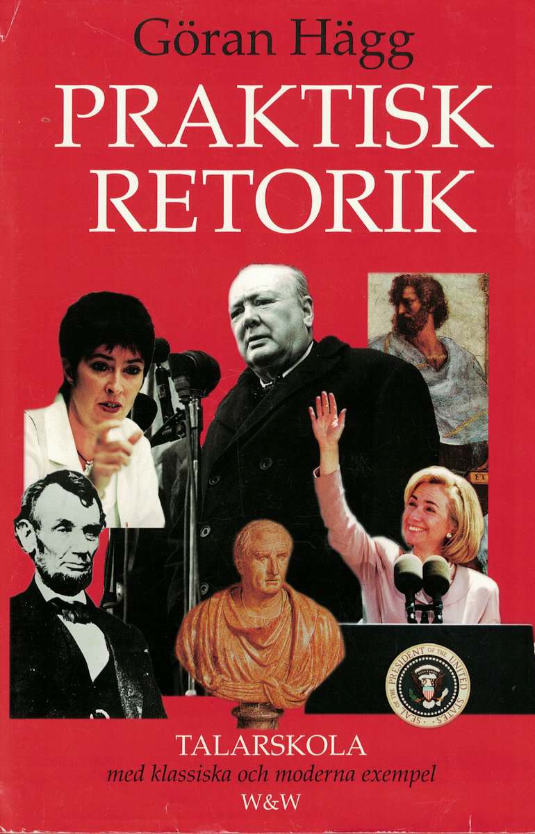 Göran Hägg : Praktisk retorik