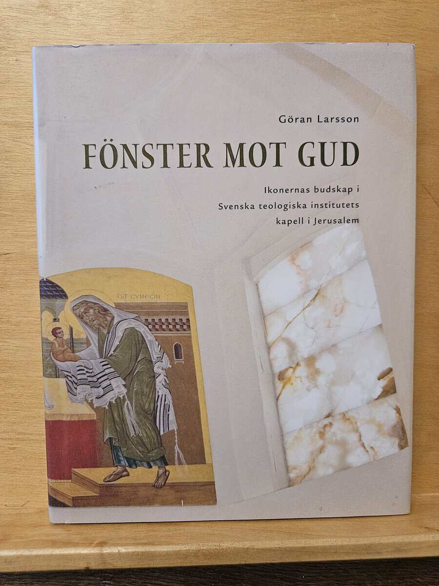 Göran Larsson : Fönster mot Gud