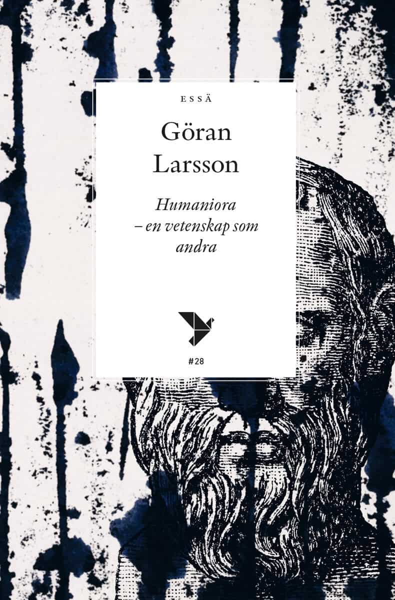 Göran Larsson : Humaniora : en vetenskap som andra