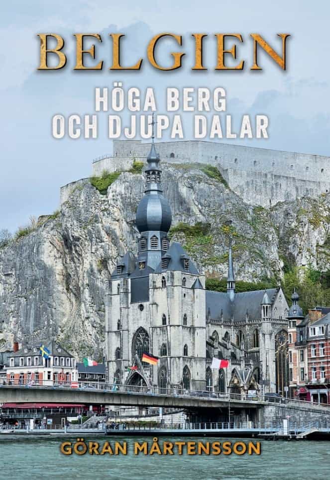 Göran Mårtensson : Belgien - höga berg och djupa dalar