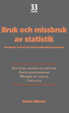 Göran Nilsson : Bruk och missbruk av statistik : Handbok i tvivel för informationskonsumenter