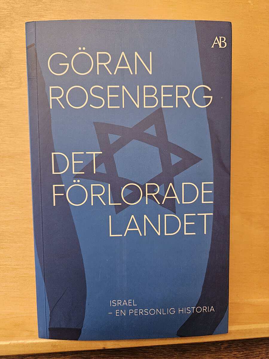 Göran Rosenberg : Det förlorade landet