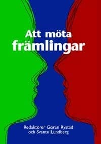 Göran Rystad : Att möta främlingar