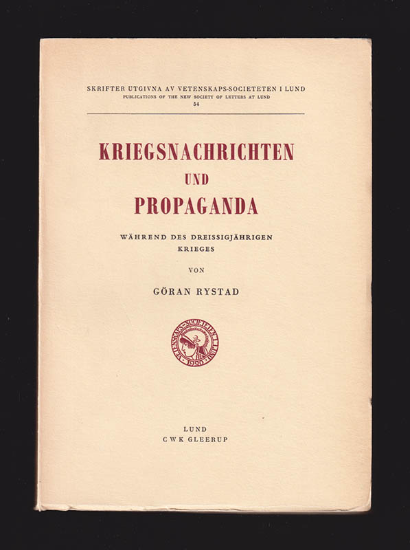 Göran Rystad : Kriegsnachrichten und Propaganda während des dreissigjährigen Krieges