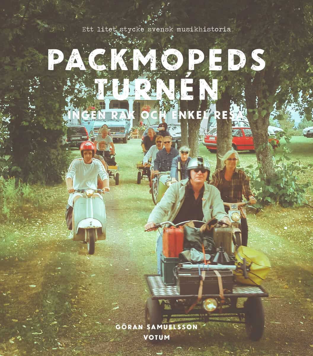 Göran Samuelsson : Packmopedsturnén : Ingen rak och enkel resa