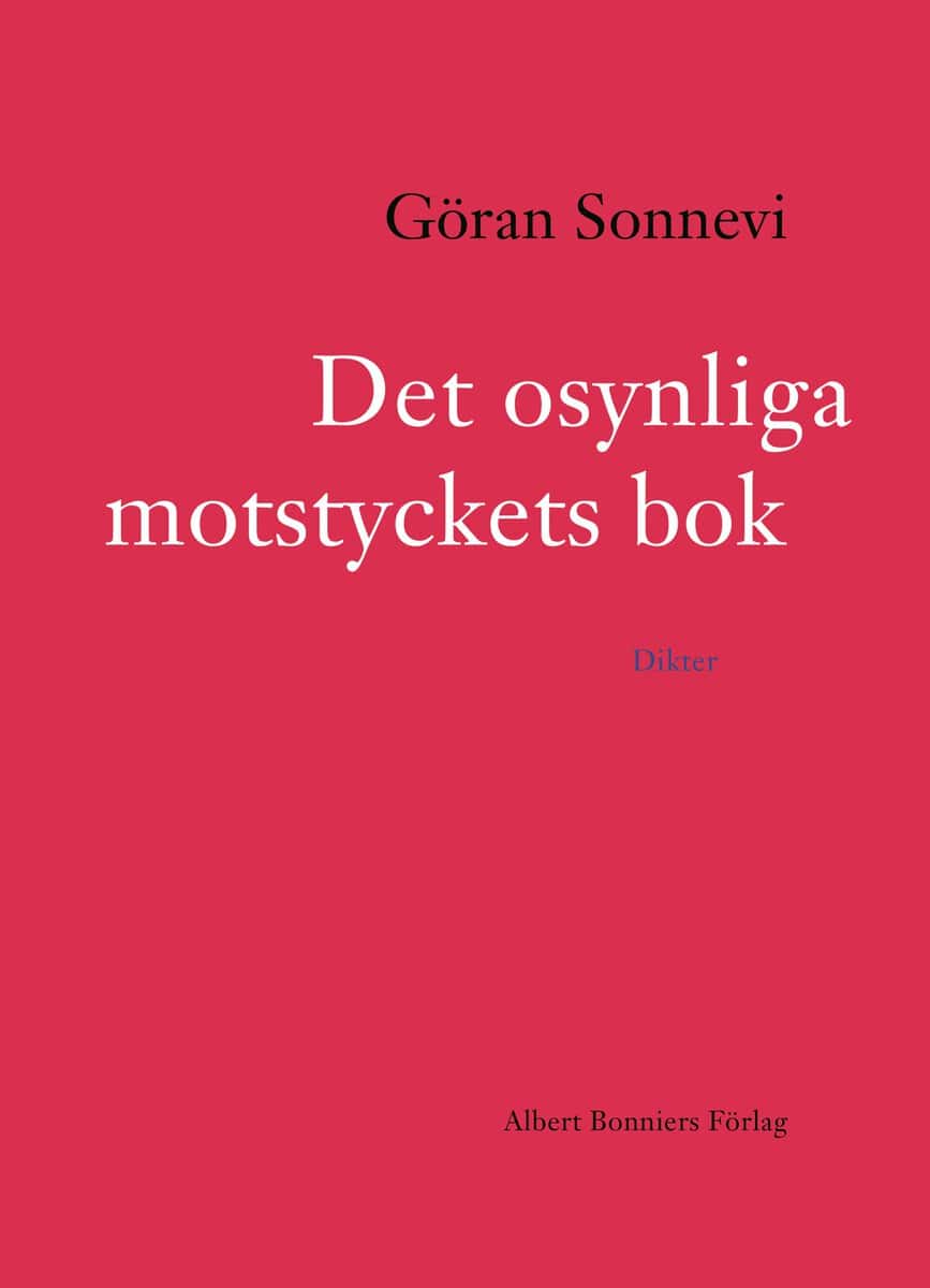 Göran Sonnevi : Det osynliga motstyckets bok
