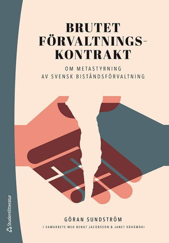 Göran Sundström : Brutet förvaltningskontrakt : om metastyrning av svensk biståndsförvaltning