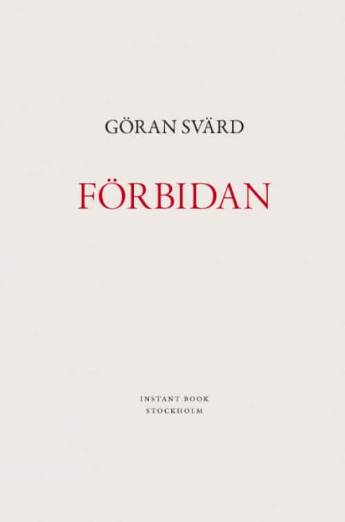 Göran Svärd : Förbidan