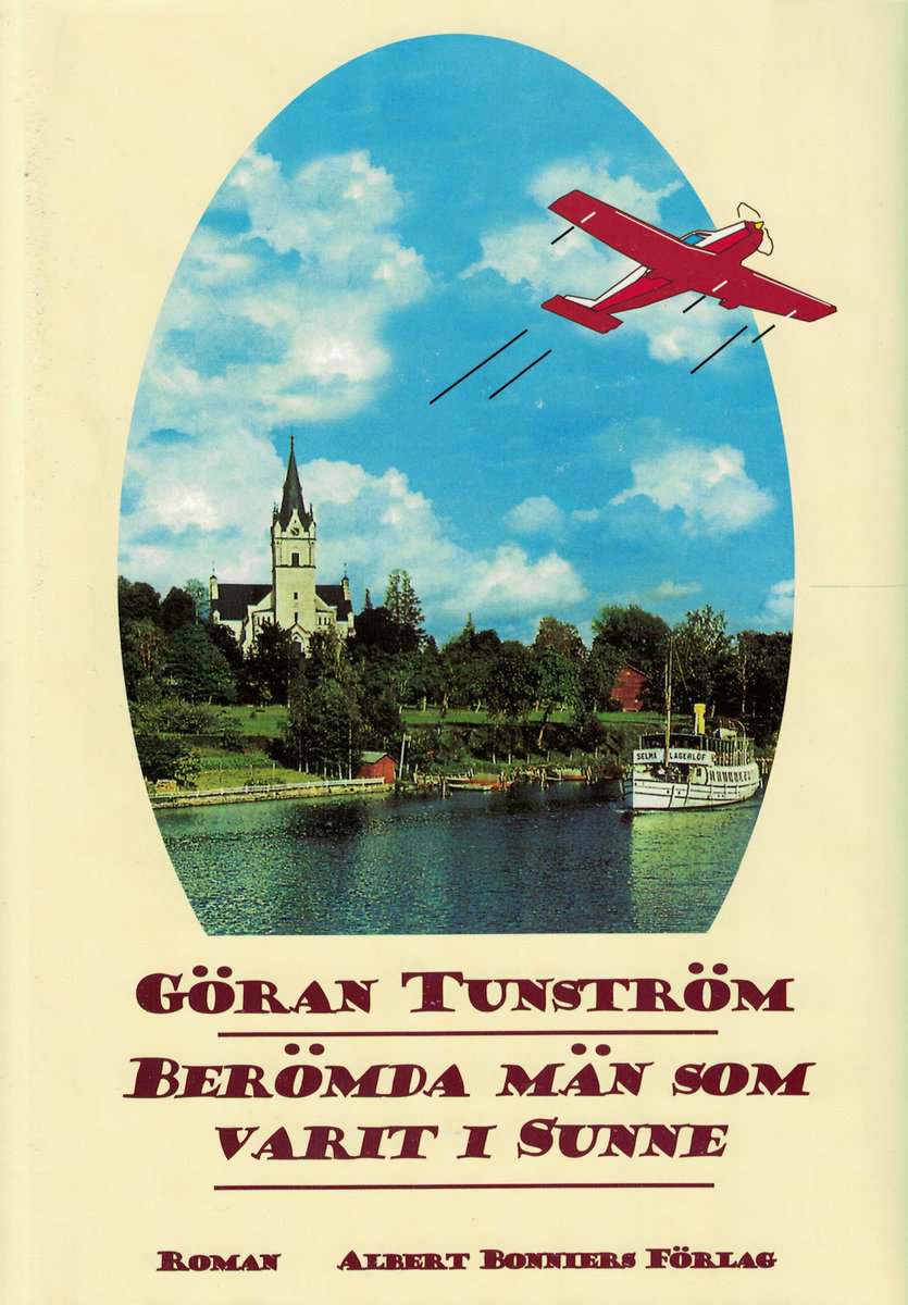 Göran Tunström : Berömda män som varit i Sunne