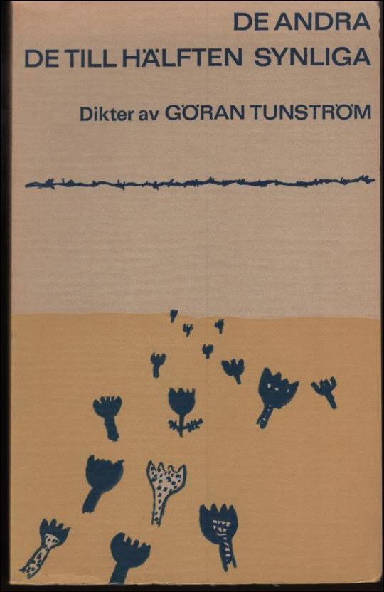 Göran Tunström : De andra de till hälften synliga