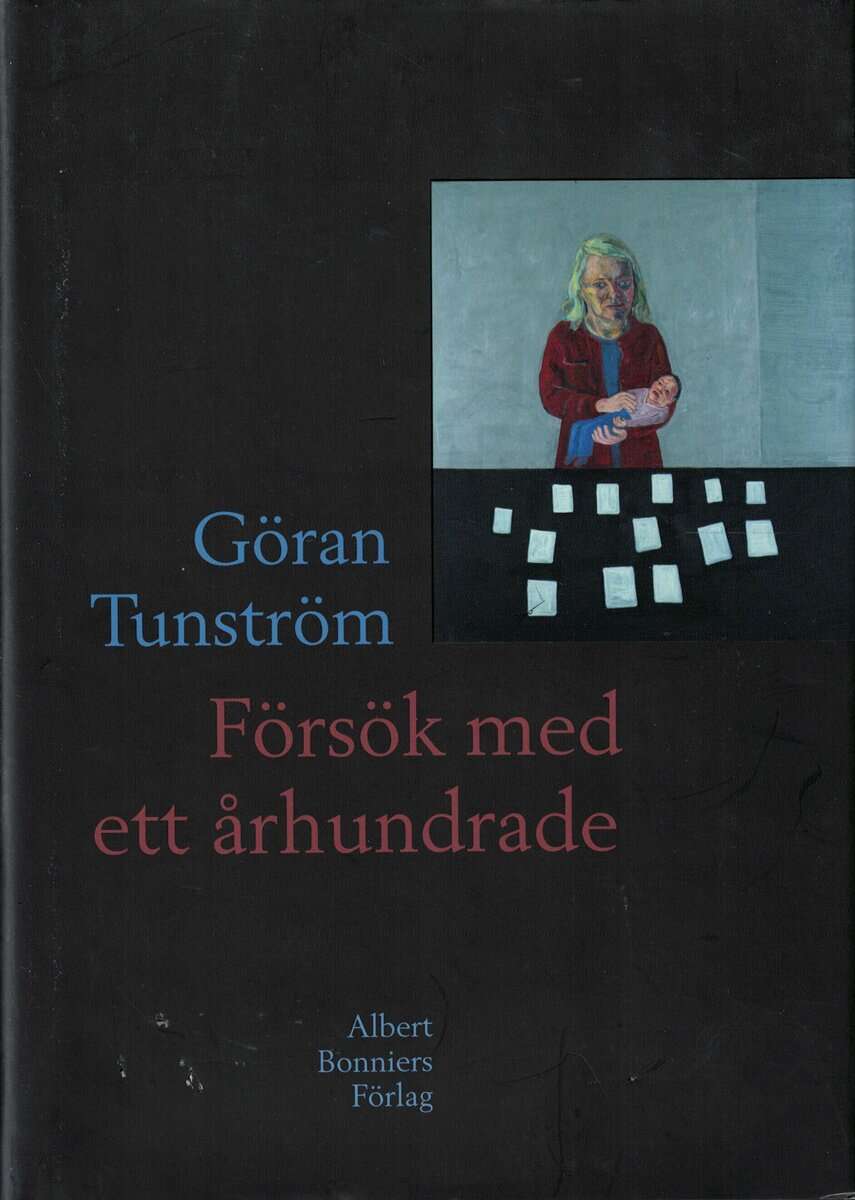 Göran Tunström : Försök med ett århundrade