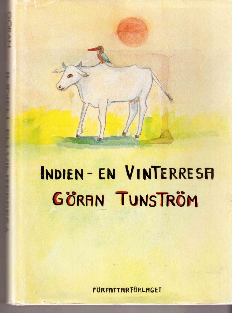 Göran Tunström : Indien - en vinterresa