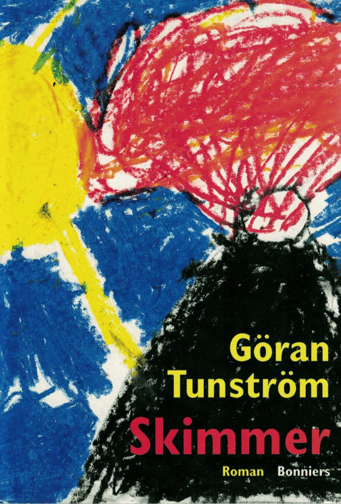 Göran Tunström : Skimmer