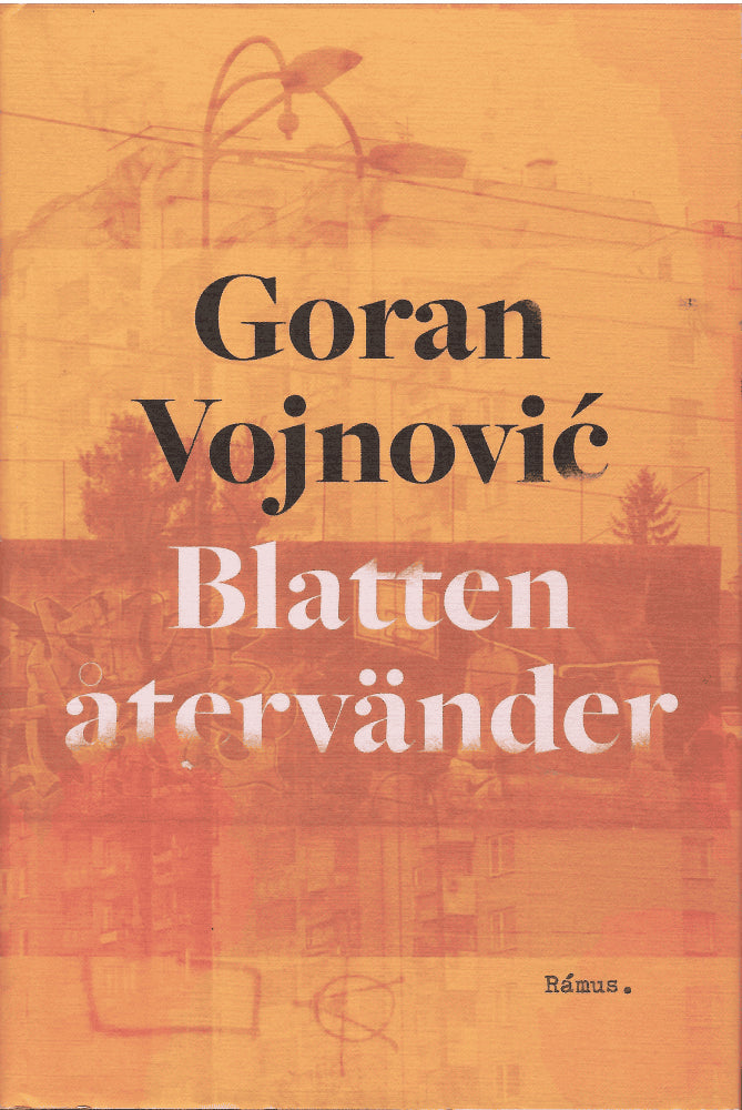 Goran Vojnović : Blatten återvänder