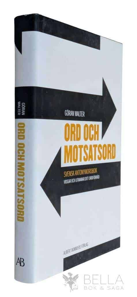 Göran Walter : Ord och motsatsord