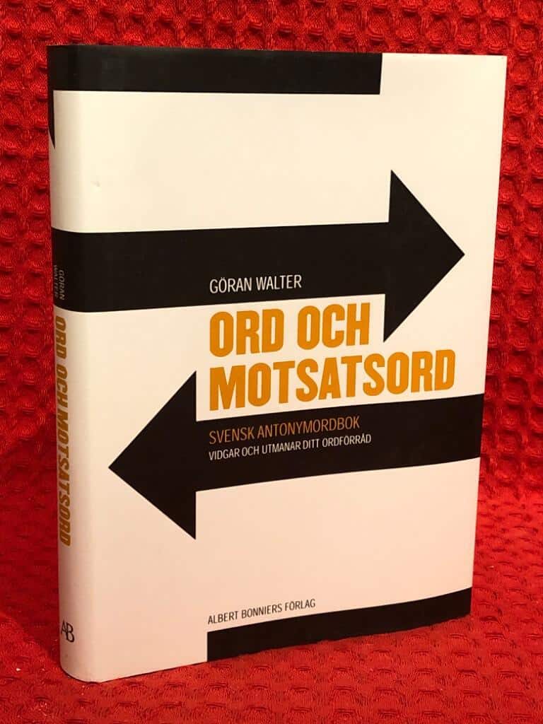 Göran Walter : Ord och motsatsord