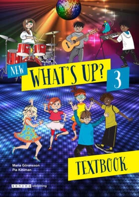 Göransson, Maria ; Kihlman, Pia : New What's Up? 3 Textbook