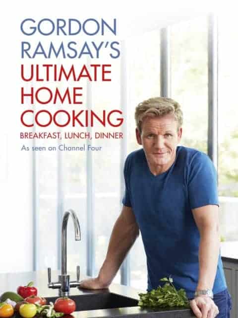Gordon Ramsay : Gordon Ramsay's Ultimate Home Cooking