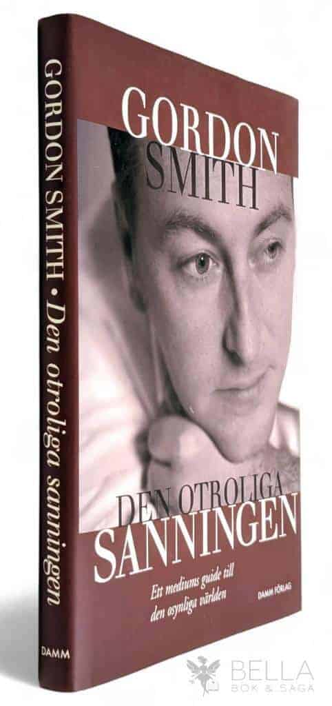 Gordon Smith : Den otroliga sanningen