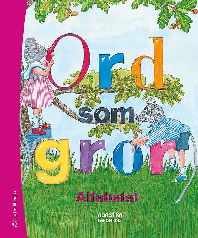 Görel Hydén : Ord som gror : alfabetet