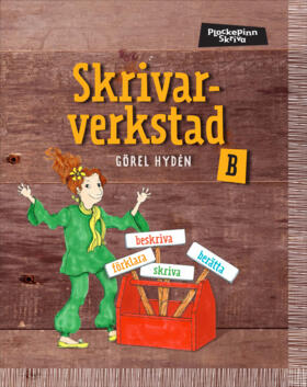 Görel Hydén : Plockepinn - Skrivarverkstad B