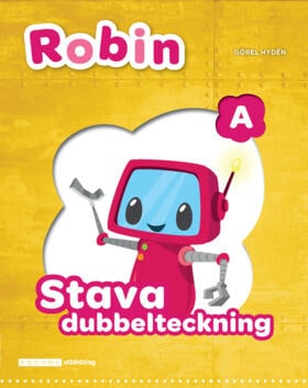 Görel Hydén : Robin Stava dubbelteckning A