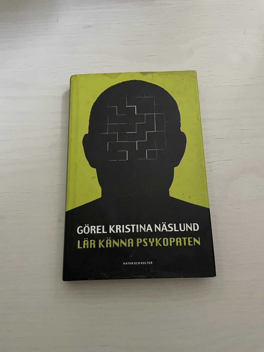 Görel Kristina Näslund : Lär känna psykopaten