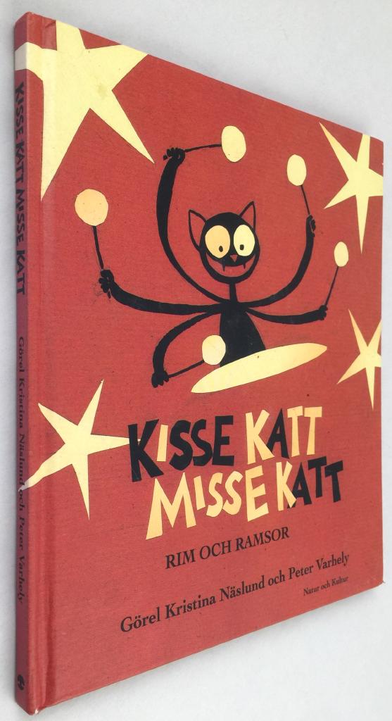 Görel Kristina Näslund ; Peter Varhely : Kisse katt, Misse katt