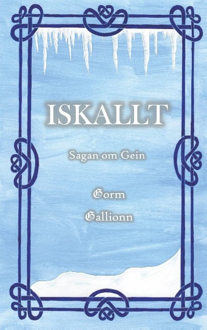 Gorm Gallionn : Iskallt